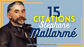 15 citations choisies de Stéphane Mallarmé [upl. by Nedyah]