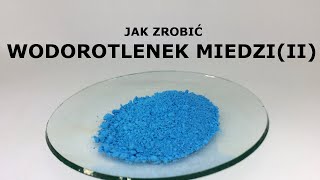 Wodorotlenek miedzi  do próby Trommera i odczynnika SchweizeraMake copper hydroxide [upl. by Aubigny]