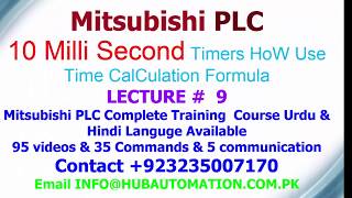 MITSUBISH FX SERIES PLC TIMER CALCULATION FORMULA HOW USE 10MS TIMER IN PLC URDU HINDI LEC 9 [upl. by Colson447]