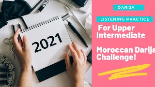 Darija Listening Challenge for intermediate student learn Darija with kawtar [upl. by Bathsheb]