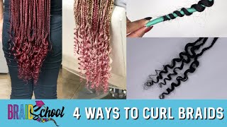 4 Ways to Curl Braids  Braid School Ep 65 [upl. by Gibbs363]