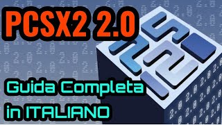 PCSX2 20  Guida allEmulatore PS2 su PC 2024 [upl. by Eiveneg778]