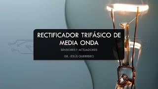 Rectificador Trifásico de Media Onda Explicación y Simulación en Proteus [upl. by Etnaud163]