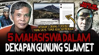 TIDAK SLAMET DI GUNUNG SLAMET KISAH PALING SERAM 7 MAHASISWA UGM 2001 SAYA DIPERTEMUKAN 5 ORG ITU [upl. by Anaimad]