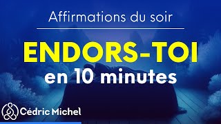 😴 SOMMEIL PROFOND et Réparateur  Affirmations du soir 10 min [upl. by Ysak]