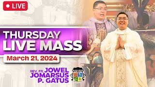 FILIPINO LIVE MASS TODAY ONLINE II MARCH 21 2024 II FR JOWEL JOMARSUS GATUS [upl. by Ennailuj979]