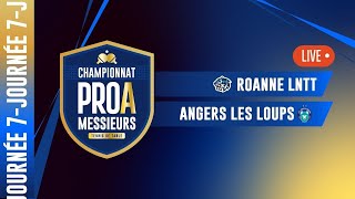 PRO A MESSIEURS  J7  ROANNE LNTT vs ANGERS LES LOUPS TT [upl. by Fiora]