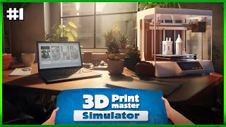 3D PRINTMASTER SIMULATOR PRINTER  Opening Up My Own 3D Printing Company  Episode1 [upl. by Marjana857]