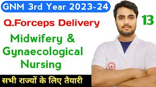 13 GNM 3rd Year Midwifery Gynaecology Lecture on Forceps Delivery 202324 NursingGyan [upl. by Grunberg]