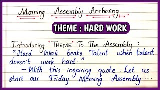 Morning Assembly Anchoring Script  Theme HARD WORK  Morning Assembly Anchoring on Hard Work Theme [upl. by Nylirej]