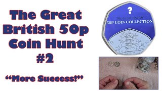 More Success The Great British 50p Coin Hunt 2 [upl. by Schaffer469]