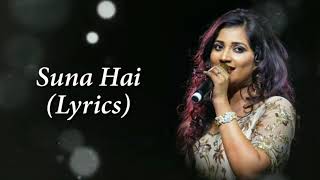 Suna Hai Tere Dil Pe Mera Full Song With Lyrics Shreya Ghoshal  Female Version  Suna Hai Song [upl. by Anialram]