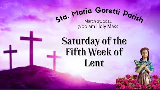 March 23 2024  Saturday of the Fifth Week of Lent [upl. by Timrek806]