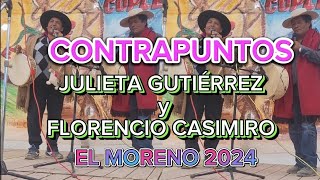 34➡️CONTRAPUNTOS⬅️ JULIETA GUTIERREZ Y FLORENCIO CASIMIRO FESTIVAL DEL CHAÑI 2024 [upl. by Einalem]