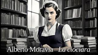 Alberto Moravia La ciociara Racconti romani [upl. by Dearman36]