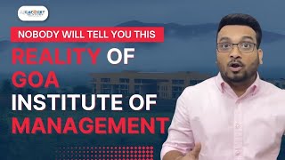 Reality Of Goa Institute Of Management  GIM  How to Choose Ur Bschool CAT XAT CMAT 2023 Cutoffs [upl. by Aicilf]