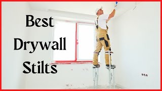 Best Drywall Stilts Review in 2023 [upl. by Zannini]