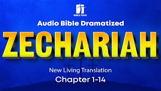 The Book of Zechariah Audio Bible  New Living Translation NLT [upl. by Cerelia]