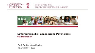 Einführung in die Pädagogische Psychologie  06  Motivation [upl. by Adela]