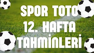 Spor Toto 12 Hafta Tahminleri  14 BİLDİM  Sportototahminleri sportoto [upl. by Marcin]