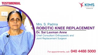 Robotic Knee Replacement  Dr Sai Laxman Anne  Mrs S Padma  KIMS Hospitals Kondapur [upl. by Tatman]