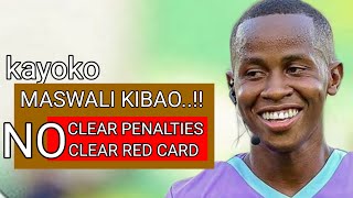 MBWADUKE KAYOKO BADO MASWALI KIBAO CLEAR PENALTIES CLEAR RED CARD WHY KIBU [upl. by Nonnah]