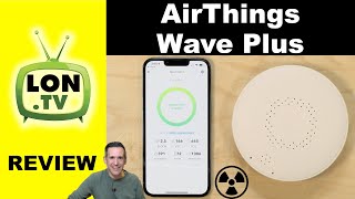 Airthings Wave Plus Review  Radon amp Air Quality Detector  Why is Radon Dangerous [upl. by Derna]