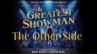 The Greatest ShowmanThe Other SideLyrics [upl. by Derte]