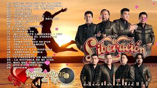 Grupo Liberación Mix 50 Éxitos 🔉 Grupo Liberacion Album Completo 🎵 [upl. by Regine467]