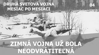 Zimná vojna už bola neodvrátiteľná  Druhá svetová vojna mesiac po mesiaci EP04 [upl. by Bruckner]