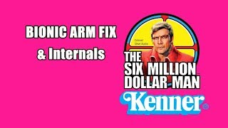 Kenner Six Million Dollar Man  Bionic Arm Fix amp Repair [upl. by Lukin165]