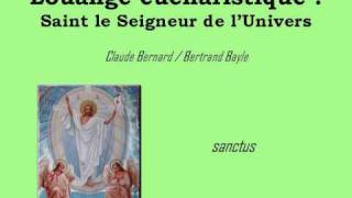 Louange Eucharistique Saint le Seigneur de lUnivers [upl. by Safir]