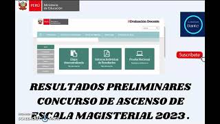 RESULTADOS DEL CONCURSO DE ASCENSO DE ESCALA MAGISTERIAL 2023ETAPA NACIONAL [upl. by Delfeena]