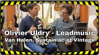 Eddie Van Halen Sustainiac et guitare Vintage  Chronique Olivier Uldry de Leadmusic [upl. by Nightingale915]