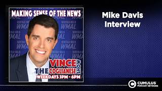 Mike Davis Interview  The Vince Coglianese Show [upl. by Tarsuss]