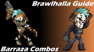 Brawlhalla Guide  Easy Barraza Combos [upl. by Coit]