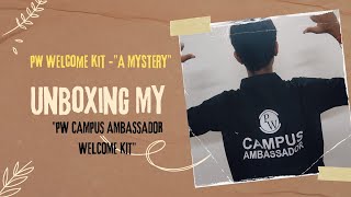 PW CAMPUS AMBASSADOR WELCOME KIT UNBOXING  A MYSTERY [upl. by Saphra]