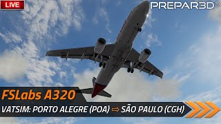 🔴 P3D v54  FSLabs A3320 CFM VATSIM Porto Alegre ➡ São Paulo [upl. by Hanauq]