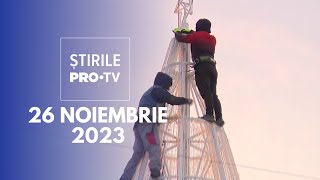 Știrile PRO TV  26 Noiembrie 2023 [upl. by Mungam]