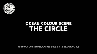 Ocean Colour Scene  The Circle  Karaoke [upl. by Ardene]