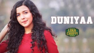 Duniyaa  Cover  Luka Chuppi  Female Version  Akhil  Kartik Aryan Kriti  Shreya Karmakar [upl. by Parry]