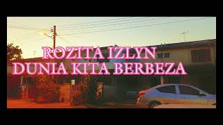 rozita izlyn  dunia kita berbeza HQ audio lirik [upl. by Mcloughlin]