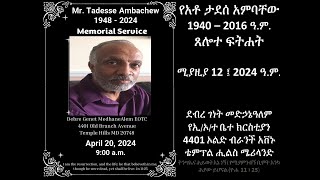 Mr Tadesse Ambachew Memorial Service April 20 2024 Debre Genet MedhaneAlem EOTC [upl. by Rape]