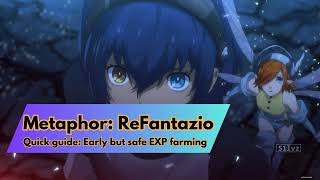 Metaphor ReFantazio Quick guide  Early but safe Exp farm grind [upl. by Lorant]