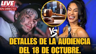 Audiencia Judicial TEKASHI 69 VS YAILIN LA MAS VIRAL Detalles de la audiencia del 18 de octubre [upl. by Mandelbaum679]