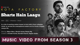 Sharte Hai Laagu Song  Music Video from Kota Factory Season 3  kotafactoryseason3 [upl. by Llerrahs710]