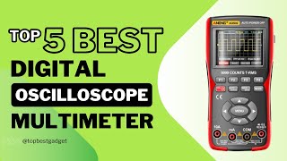 Top 5 Best Digital Oscilloscope Multimeter 2024 [upl. by Nomor638]