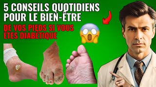 5 conseils quotidiens pour le bien être de vos pieds si vous êtes diabétique [upl. by Eadas]