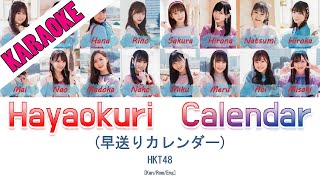 KARAOKE HKT48  Hayaokuri Calendar 早送りカレンダー KanRomEng  48 Sukida [upl. by Scheer]