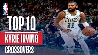 Kyrie Irving Top 10 Crossovers amp Handles  20172018 Season [upl. by Thorbert]